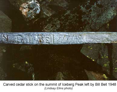 Carved cedar stick on the summit of Iceberg Peak left by Bill Bell 1948